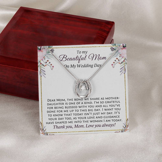 To My Beautiful Mom On My Wedding Day, Lucky In Love Necklace