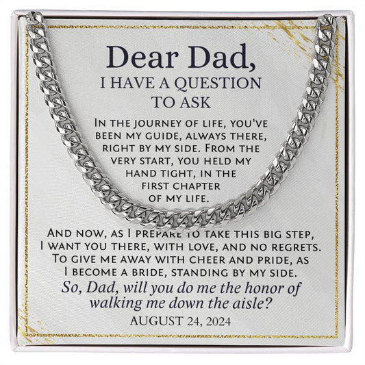 Dad, Will You Walk Me Down the Aisle, Personalized with your Wedding Date