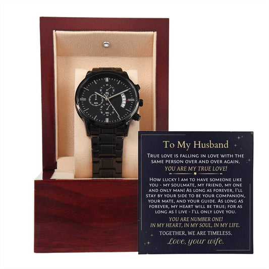 Anniversary, birthday gift for husband from wife. Modern design watch with message card: You are my true love.